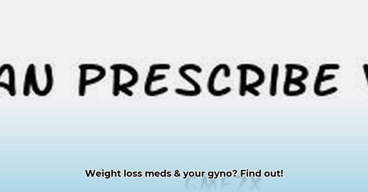 can-gynecologist-prescribe-weight-loss-medication